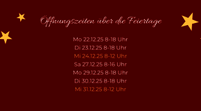 Unsere Öffnungszeiten über die Feiertage